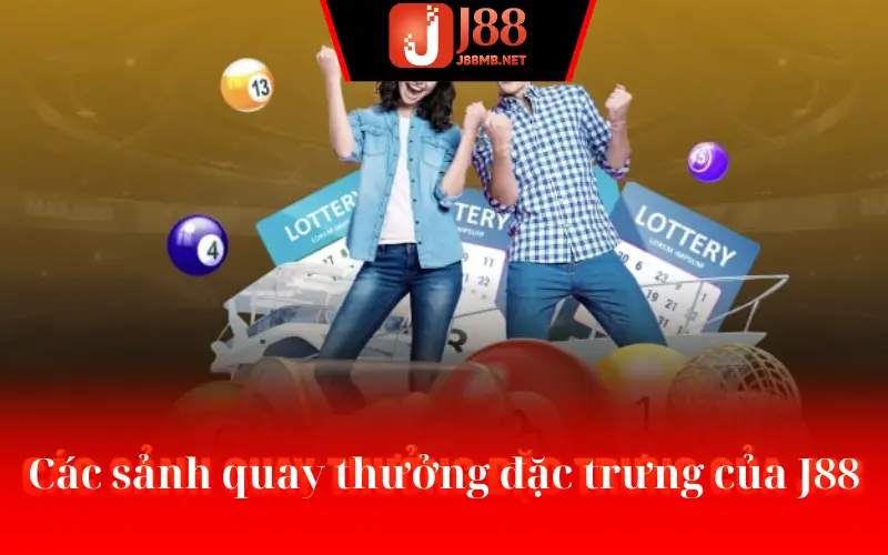 Các sảnh quay thưởng đặc trưng của J88