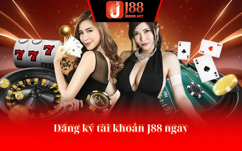 Đăng ký tài khoản J88 ngay