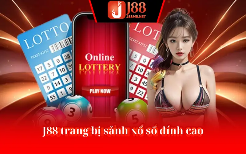 J88 trang bị sảnh xổ số đỉnh cao