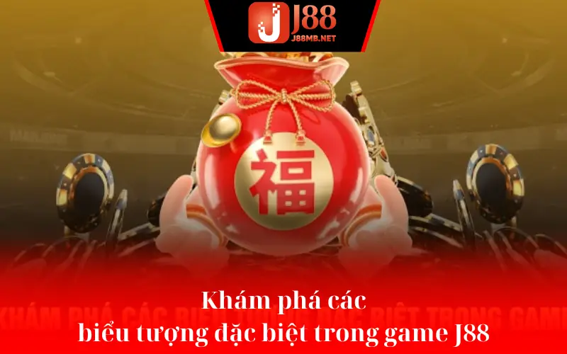 Khám phá các biểu tượng đặc biệt trong game J88